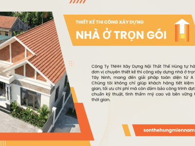 Đơn vị chuyên thiết kế thi công xây dựng nhà ở trọn gói Tây Ninh